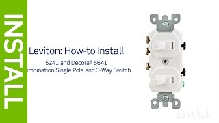 how to install a combination device with a single pole and a three-way switch | leviton