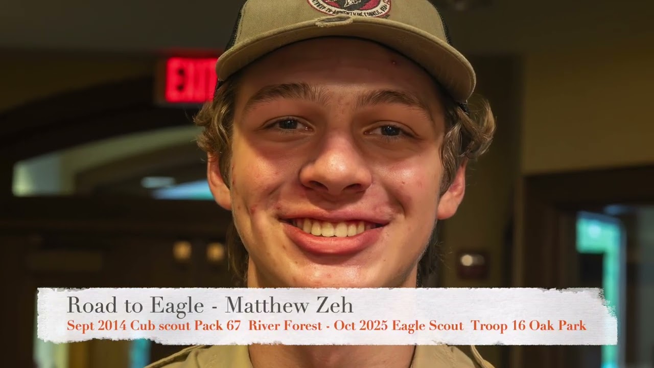 Troop 16 Oak Park  Matthew Zeh-  Road to Eagle