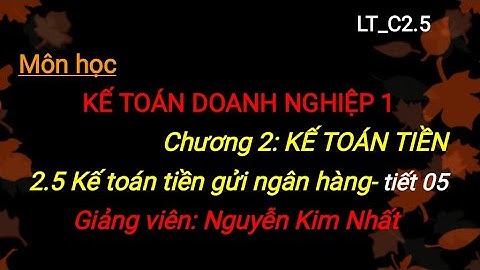 Trắc nghiệm kế toán tài chính doanh nghiệp 2 năm 2024