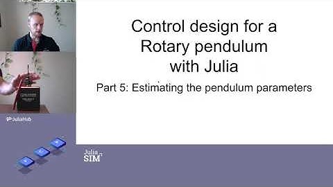 Part 5: Control of rotary pendulum using Julia: Estimating parameters