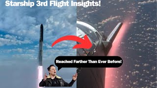 Starship's Jaw-Dropping 3rd Flight: Epic Wins, Catastrophic Turns Unveiled! Don't Miss Out!