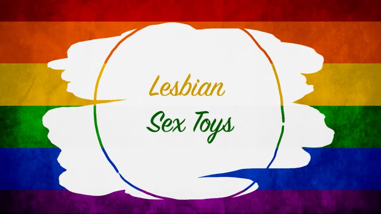 SEXPO: Sex Toys for Lesbians & LGBTQIA