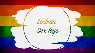 SEXPO: Sex Toys for Lesbians & LGBTQIA