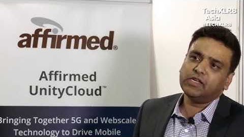 "With 5G, Virtualisation is a Must" | Affirmed Networks @ TechXLR8 Asia 2019