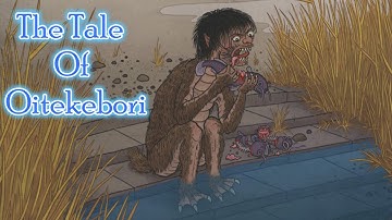 [हिंदी] The Tale Of Oitekebori | कहानी Oitekebor की | Japanese Yokai | Japanese Folklore