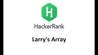 Hackerrank Larry's Array Solution