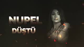 NUPEL - DÜŞTÜ [ Video] Resimi