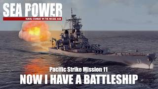 Now I Have A Battleship - Pacific Strike Mission 11 - Royal Australian Navy in Sea Power