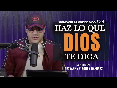 HAZ LO QUE DIOS TE DIGA | DEVOCIONAL #231 COMO OIR LA VOZ DE DIOS - YouTube