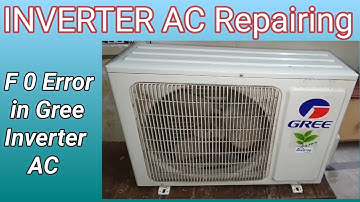 Gree AC F0 Error Trace and Solve Fault | Dc inverter AC f0 Error Testing Complete
