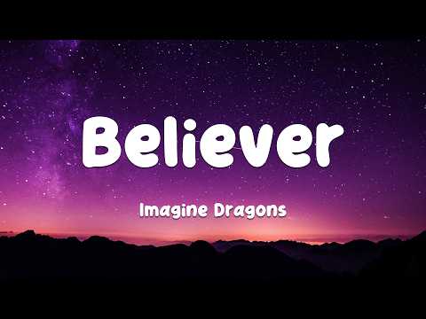 Imagine Dragons - Believer (Lyrics)
