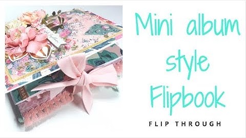 Maggie holmes Mini album Style flipbook- walk thru! Happy Mail idea