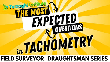 Most Expected Questions in Tacheometry | Field Surveyor | Complete Revision + Detailed concepts