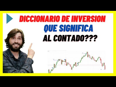 Que es invertir al CONTADO? Que significa al invertir contado en compra venta y finanzas