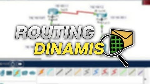 CARA KONFIGURASI ROUTING DINAMIS PADA SISCO PACKET TRACER | TUTORIAL SIMPEL