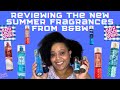 REVIEWING THE LATEST COLLECTION FROM BATH &amp; BODY WORKS