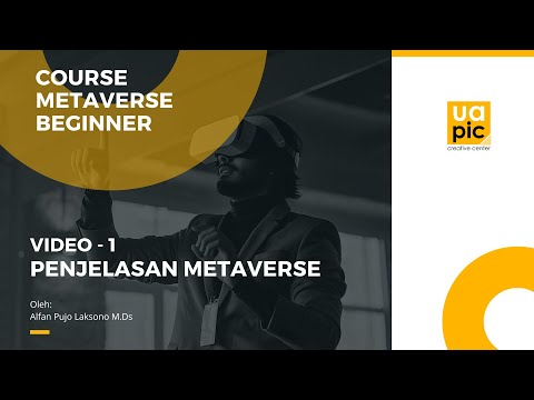 1  Penjelasan Metaverse - Course Metaverse Beginner UAPIC.COM