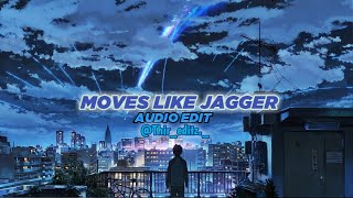 Moves Like Jagger - Maroon 5 Ft. Christina Aguilera Edit Audio