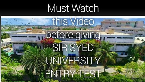 Must Watch this Video before giving SIR SYED UNIVERSITY ENTRY TEST