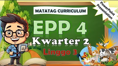 EPP 4 Q2 Week 3 MATATAG PowerPoint Presentation #matatagcurriculum #matatag #grade4