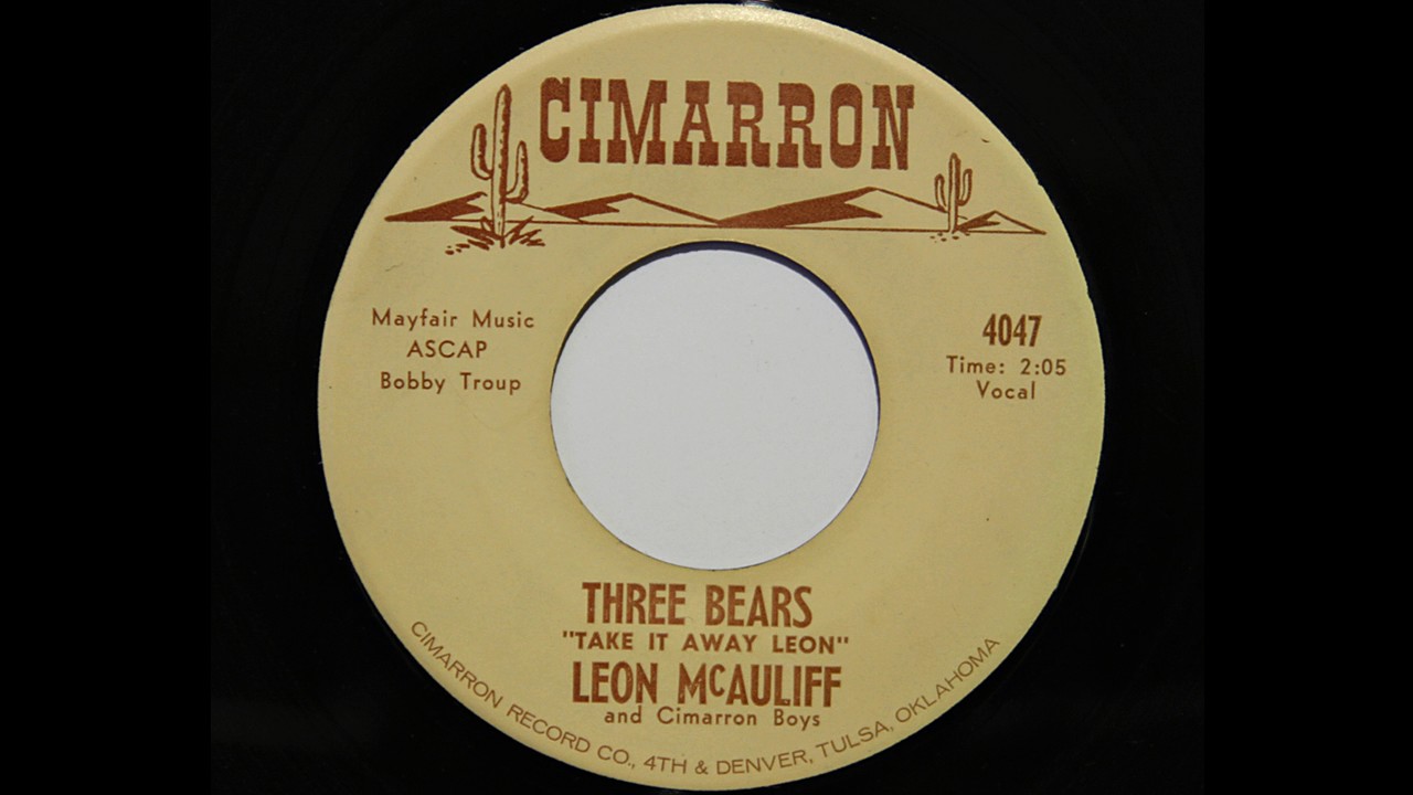 Watch Leon McAuliff and Cimarron Boys - Three Bears (Cimarron 4047) on YouTube Watch Leon McAuliff and Cimarron Boys - Three Bears (Cimarron 4047) on YouTube
