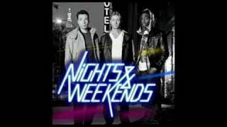 Nights & Weekends - Take Me To L.A.
