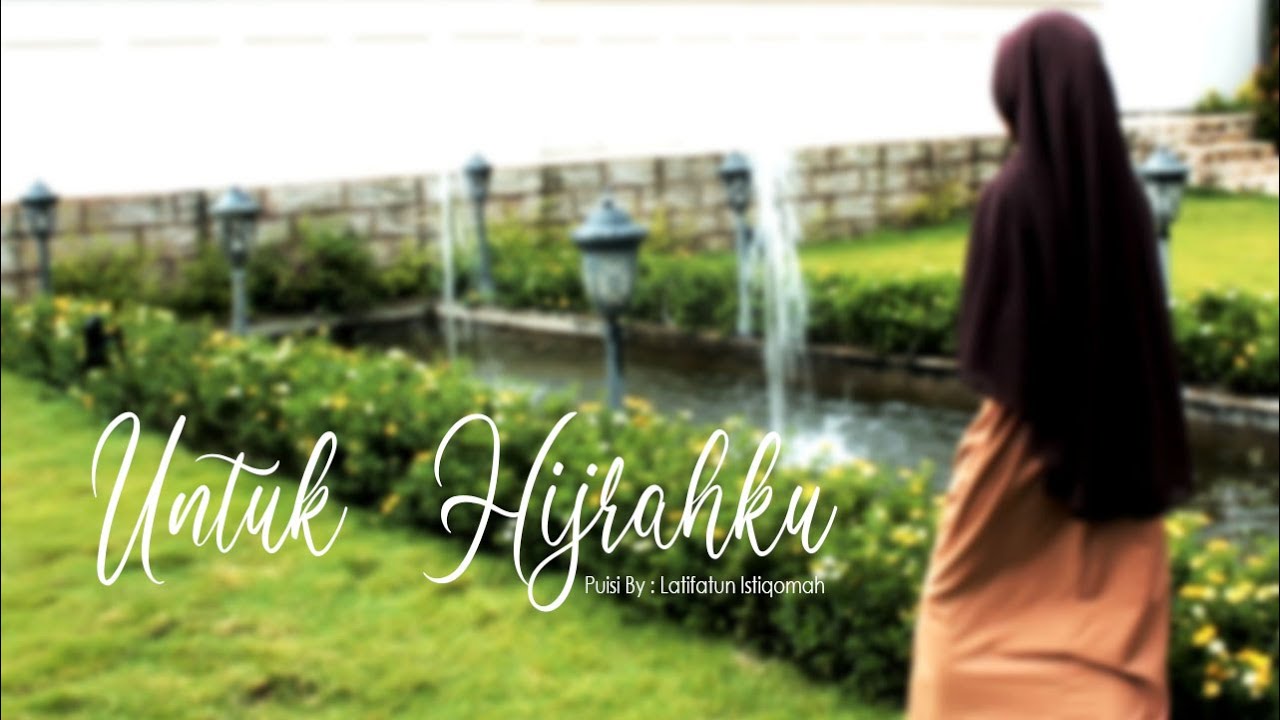Gratis Unduh Gambar Puisi Menyentuh Hati Untuk Hijrahku Youtube Terupdate by Cikimm.com