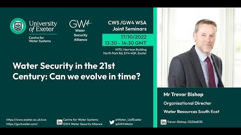 WSA/CWS Joint Seminar Series: Water Security in the 21st Century: Can we evolve in time?