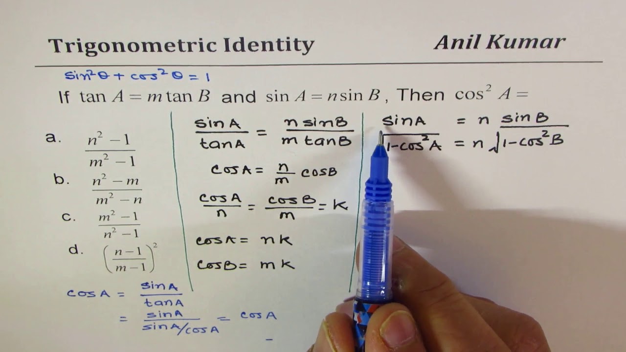 Trigonometric Identity If Tan A M Tan B And Sin A N Sin B Find Cos 2a Youtube