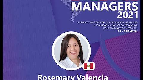 Rosemary Valencia los invita a MANAGERS 2021.