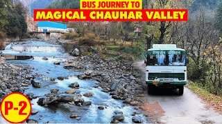 Journey to Paradise: Chauhar Valley by HRTC bus | Magical Chauhar Valley P2 | Himbus