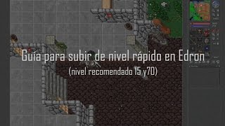 Tibia: Guía para subir de nivel rápido en Edron (Cyclopolis), en Español