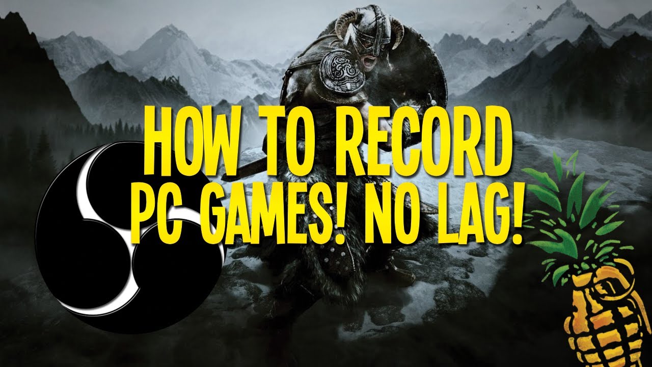 How to Record PC Games! Lag Free! Open Brodcaster Software! YouTube