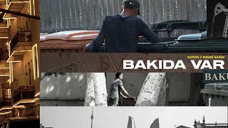 Mehdi Sadiq × Noton — Bakıda Var (Rəsmi Musiqi Videosu)