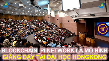 Blockchain Pi Network được dùng là mô hình giảng dạy đại học tại HongKong #pi #picoin #pinetwork