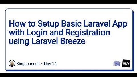 Basic Laravel  Login and Registration using Laravel Breeze