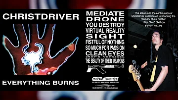 CHRISTDRIVER "Everything Burns" [Full Album]
