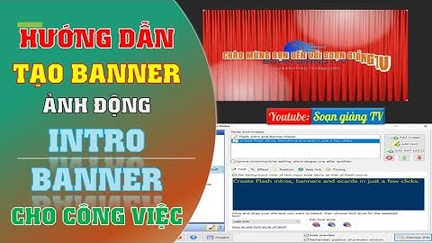 Hướng dẫn tạo banner động ảnh động từ Intro banner maker dễ nhưng đẹp