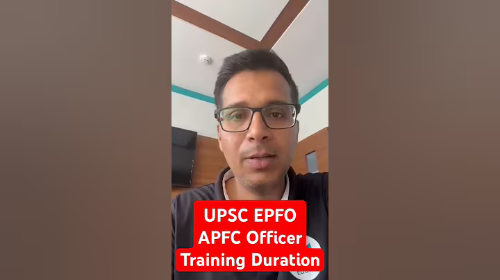 UPSC EPFO Training Period 2025 | UPSC EPFO APFC & EO AO Job Profile | UPSC EPFO Work Profile |EduTap