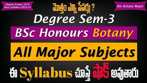 Degree Semester 3 - BSc Botany New Syllabus Major Courses Degree 3rd Semester Botany UG Exams 2024