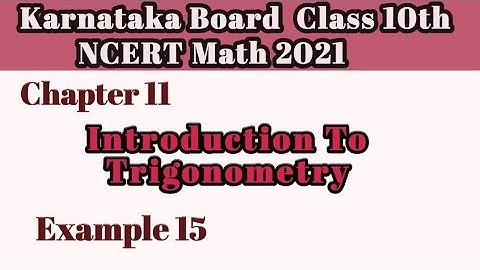 Example 15 Chapter 11 Intro To Trigonometry class 10|Karnataka Board NCERT Math 2021#10classmath