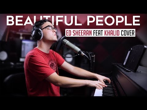 ed-sheeran---beautiful-people-(feat.-khalid)-cover