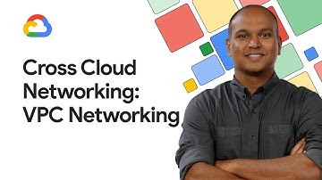 Cross-Cloud Networking: VPC Networking