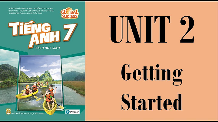 Soạn bài anh văn lớp 7 unit 2