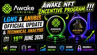 Awake Origin(LGNS)& Anubis- Official Update & Analysis(19 June) #lgns #origin #awake #web3 #anubis