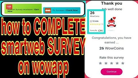 HOW TO COMPLETE SURVEY SMARTWEB ON WOWAPP 2021