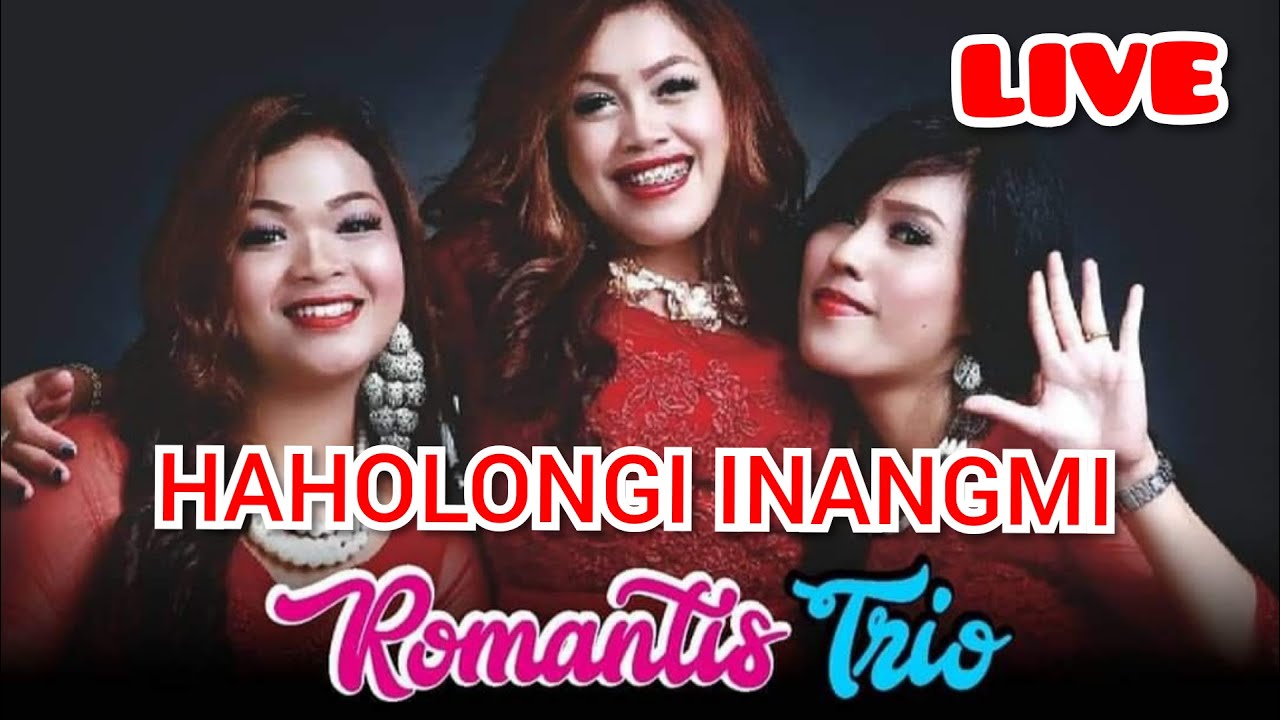 HAHOLONGI INANG MI - ROMANTIS TRIO (LIVE) - YouTube