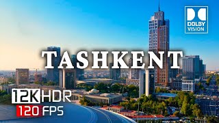 : TASHKENT, UZBEKISTAN  in Breathtaking 12K ULTRA HD HDR 120FPS Dolby Vision