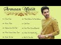 Armaan Malik Best 20 Hit Bollywood Songs Of Armaan Malik Romantic Hindi Songs 2020