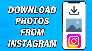 How To Download Photos From Instagram 2022 Save Instagram Photos & Videos To Gallery Insta App